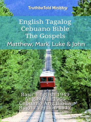 cover image of English Tagalog Cebuano Bible--The Gospels--Matthew, Mark, Luke & John